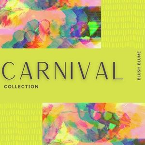 Blush Blume Carnival Collection